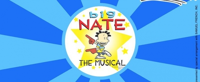 BIG NATE THE MUSICAL Charms at Richmond Hill Centre for the Performing Arts