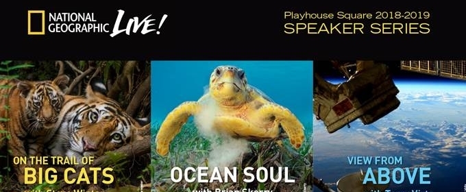 Playhouse Square Welcomes National Geographic Live! Speaker Series