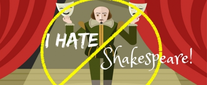 I HATE SHAKESPEARE By Steph DeFerie Comes To The Producers Club