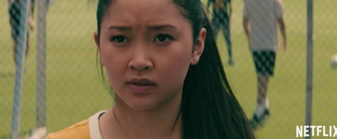 VIDEO: Netflix Shares the Trailer for TO ALL THE BOYS I'VE LOVED Video