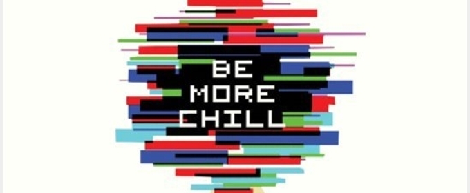 Be More Chill Will Make Its New York Premiere This Summer