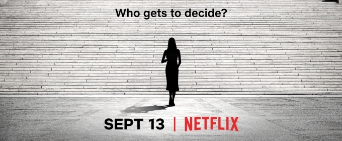 VIDEO: Watch the Trailer for Netflix's New Documentary REVERSING ROE Video