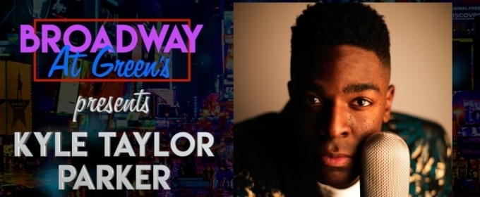 VIDEO: Highlights From Kyle Taylor Parker Broadway At Green's Performance Video