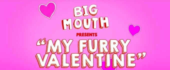 VIDEO: Netflix Announces Special Valentine's Day Episode of BIG MOUTH Video