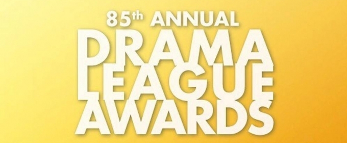 Watch The Drama League Awards Nominations Exclusively On BroadwayWorld ...