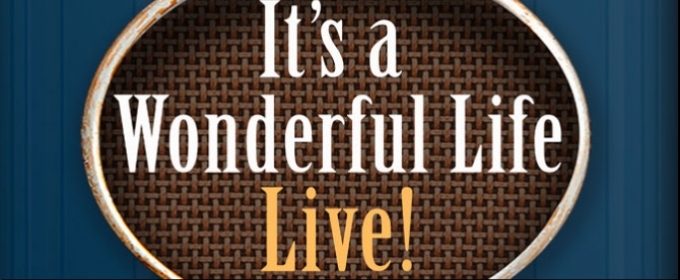 BWW Review: IT'S A WONDERFUL LIFE: LIVE! at Virginia Samford Theatre Delivers the… Video