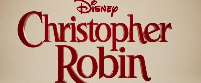 VIDEO: Disney Unveils Official Trailer For Upcoming CHRISTOPHER ROBIN Film Video