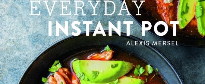 everyday instant pot alexis mersel