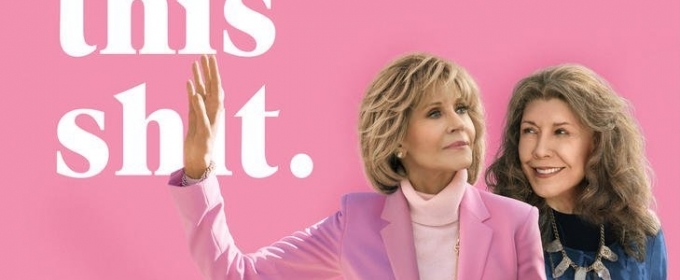 VIDEO: Netflix Shares Trailer For All New Season Of GRACE AND FRANKIE Video