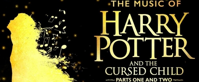 First Listen/Sneak Peek of HARRY POTTER AND THE CURSED CHILD Track 'Godric's Hollow' Video