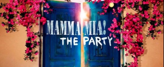 Book Tickets Now For MAMMA MIA! THE PARTY