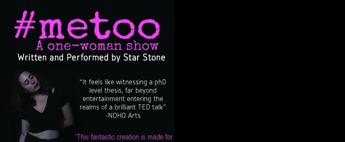 Star Stone Brings The #MeToo Movement To Hollywood Fringe! Video