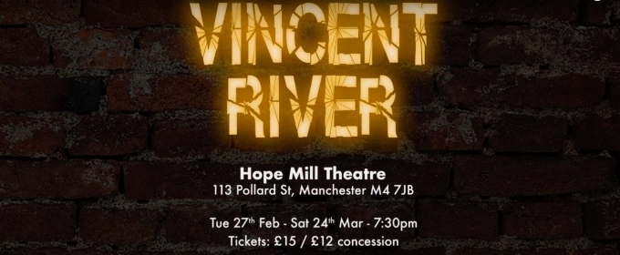 VIDEO: Get a First Look at VINCENT RIVER at Hope Mill Theatre Video