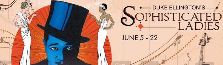SOPHISTICATED LADIES Coming to Maine State Music Theatre This June! Image