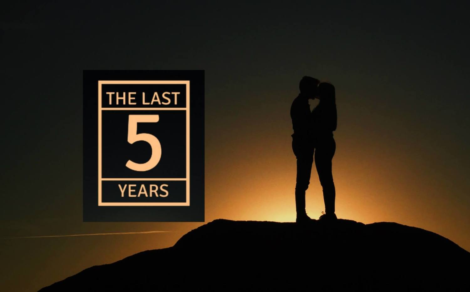 THE LAST FIVE YEARS to Play at Unternehnmen Mitte June 2019 Image