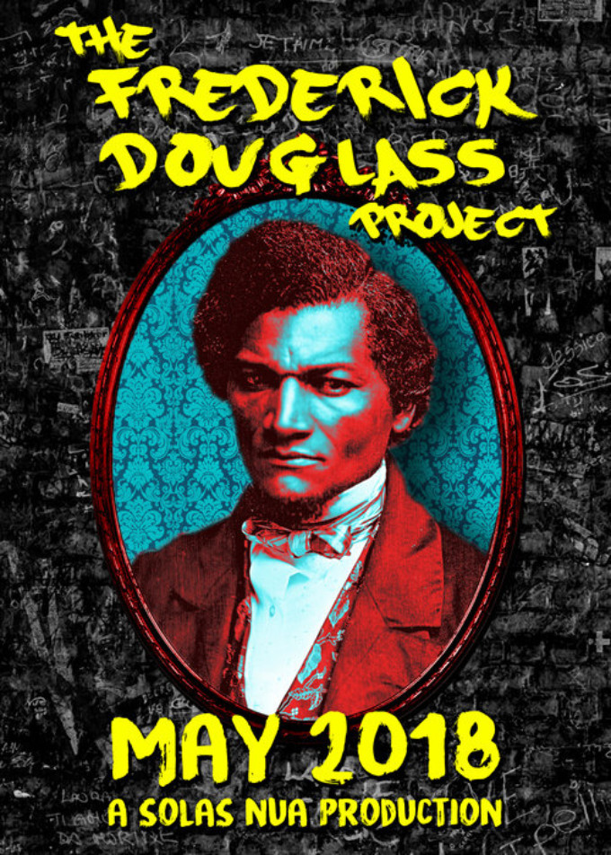 Feature: Solas Nua's THE FREDERICK DOUGLASS PROJECT at The Yards Marina 