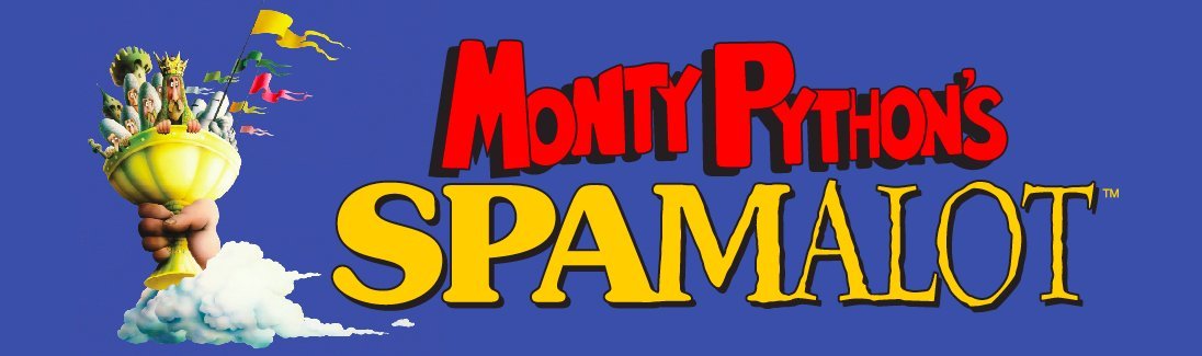 Atwood Concert Hall Brings MONTY PYTHON'S SPAMALOT to Anchorage 5/7 - 5/12 