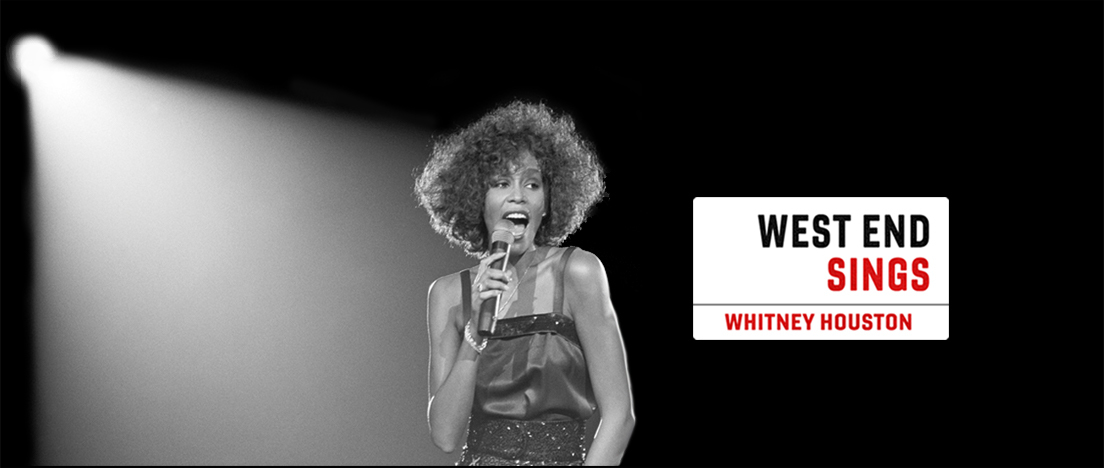 WEST END SINGS Kicks Off with Whitney Houston Image