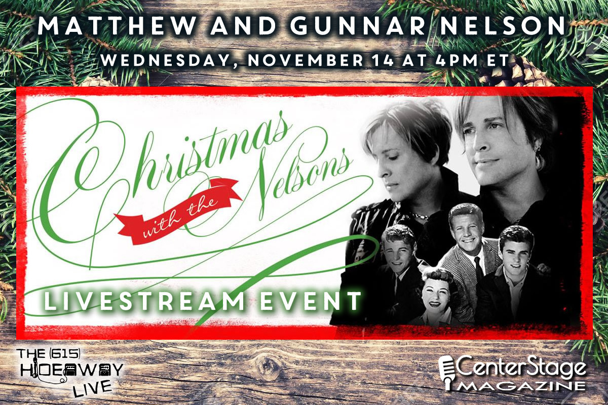 Center Stage Magazine and The 615 Hideaway Announce Sneak Peek of Christmas with The Nelsons 