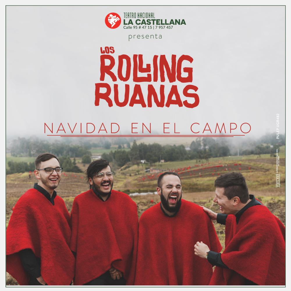 LOS ROLLING RUANAS Comes To Teatro Nacional La Castellana 12/21 