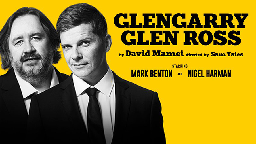 Review: GLENGARRY GLEN ROSS, Theatre Royal, Glasgow 