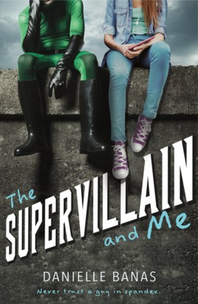 Review: THE SUPERVILLAIN AND ME by Danielle Banas Image
