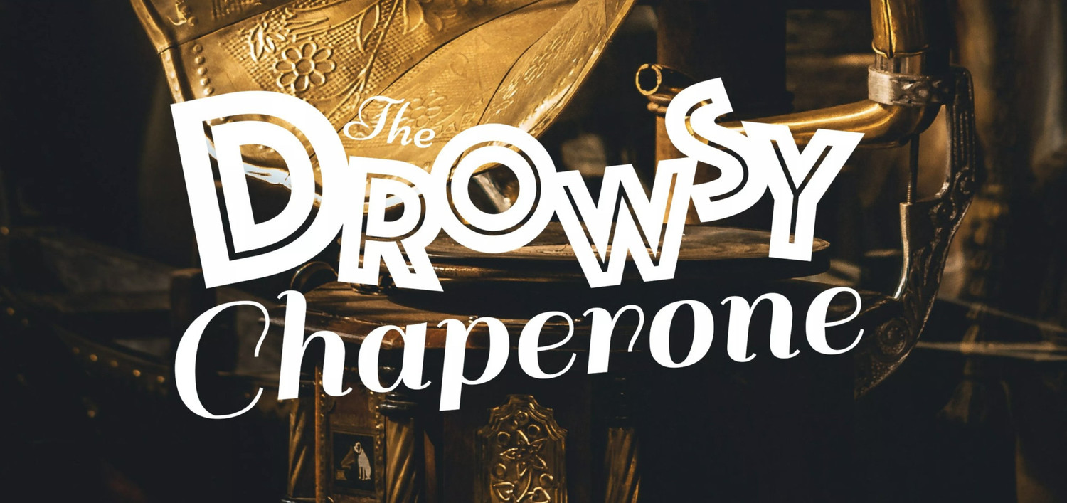THE DROWSY CHAPERONE to Play at Theatre Tallahassee Summer 2019 