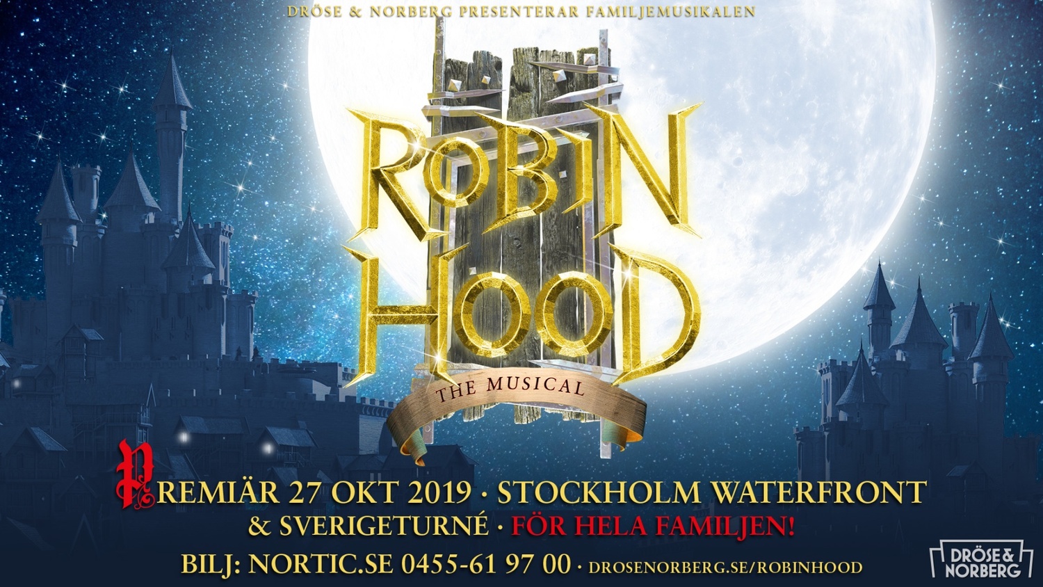 ROBIN HOOD THE MUSICAL World Premier in Sweden 
