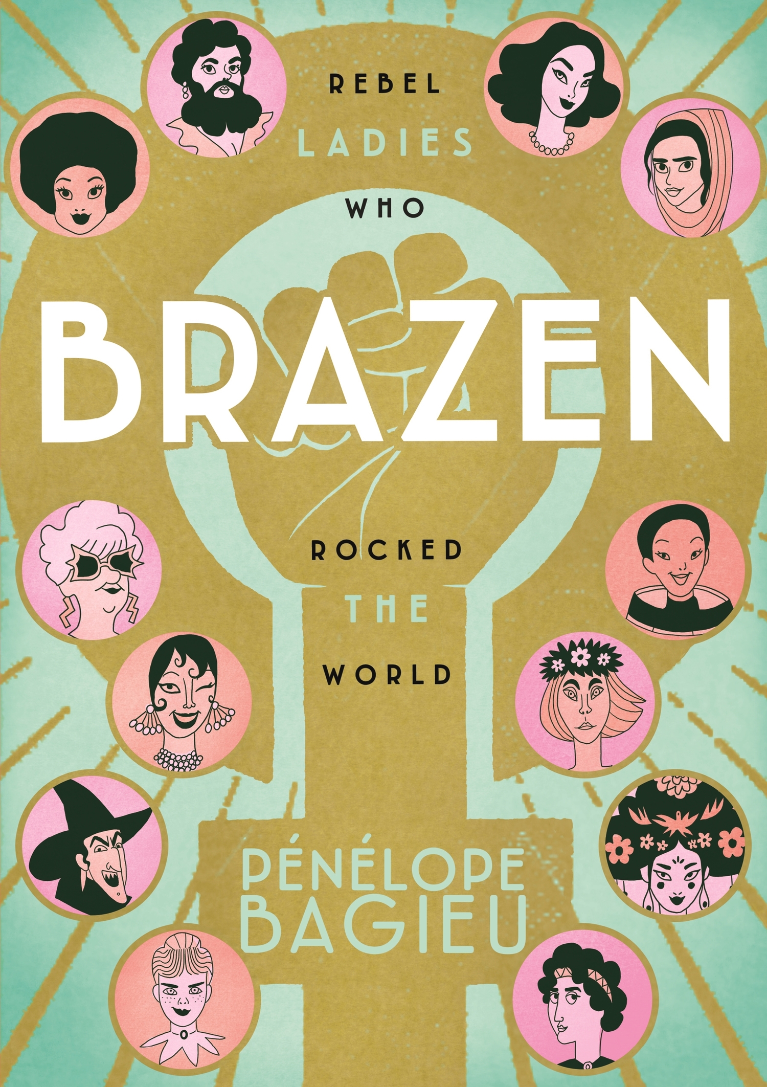 Review: BRAZEN: Rebel Ladies Who Rocked the World by Pénélope Bagieu Image