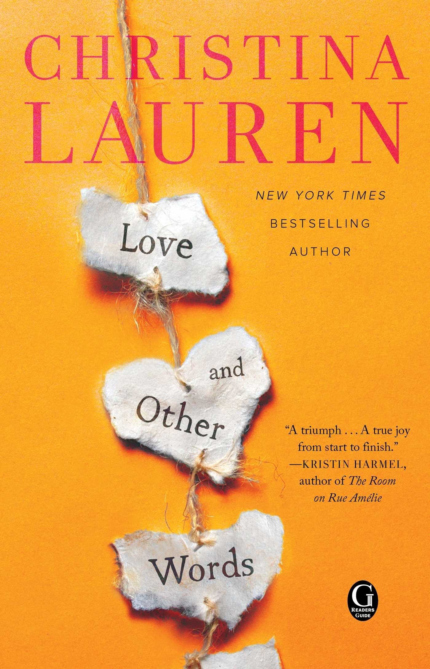 Review: LOVE AND OTHER WORDS by Christina Lauren Image