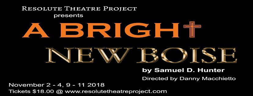 Resolute Theatre Project Opens A BRIGHT NEW BOISE This Week! Image