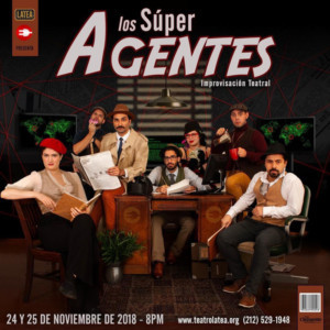 LATEA Theatre and improvisation troupe Teatro 220 Present LOS SUPER AGENTES Image