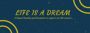 Spicy Witch Productions Hosts Reading of LIFE IS A DREAM Image