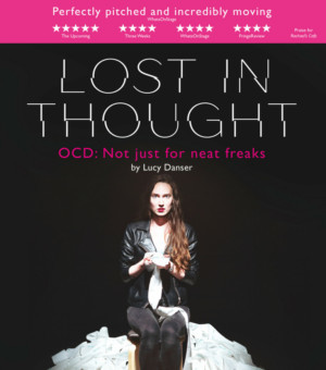 LOST IN THOUGHT, A New Play About OCD, Premieres At The Edinburgh Fringe 