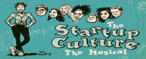 The PIT Announces Winter Run Of THE STARTUP CULTURE: THE MUSICAL Image