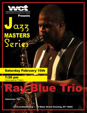 Ray Blue Trio Returns to WCT's Jazz Masters Series February 10 