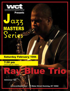 Ray Blue Trio Returns to WCT's Jazz Masters Series February 10 Image