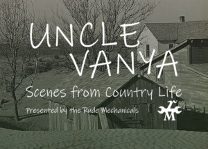 Rude Mechanicals Presents UNCLE VANYA At West Arundel Creative Arts Image