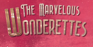 Creative Team Announced For UK Premiere Of THE MARVELOUS WONDERETTES  Image