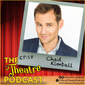 Podcast Exclusive: The Theatre Podcast With Alan Seales: Chad Kimball Image
