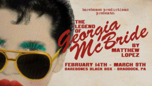 Barebones Kicks Off New Season With THE LEGEND OF GEORGIA McBRIDE Image