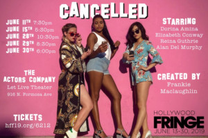 CANCELLED Announced At Hollywood Fringe 2019! 