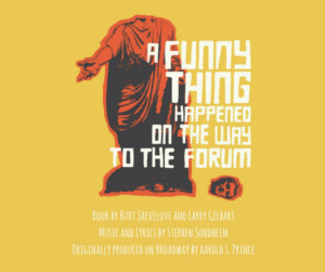 Southwestern University Presents A FUNNY THING HAPPENED ON THE WAY TO THE FORUM Image