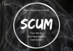 SCUM, A New Kind Of Apocalypse Play By Sarah Shear, Begins World-Premiere Run This August Image