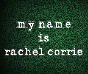 The Seeing Place Theater Presents The Whistleblower Series: MY NAME IS RACHEL CORRIE 
