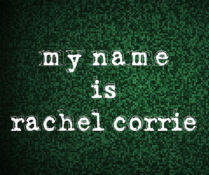 The Seeing Place Theater Presents The Whistleblower Series: MY NAME IS RACHEL CORRIE Image