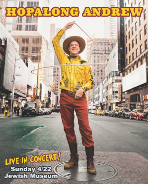 Saddle Up For HOPALONG ANDREW At Jewish Museum Image