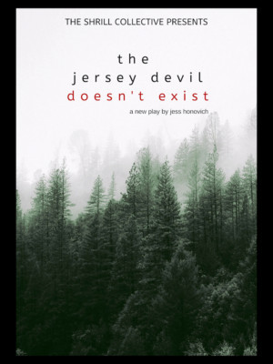 The Shrill Collective Presents THE JERSEY DEVIL DOESN'T EXIST Image