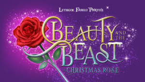 Opening Night Benefit Announced For Lythgoe Family Panto's BEAUTY AND THE BEAST: THE CHRISTMAS ROSE 