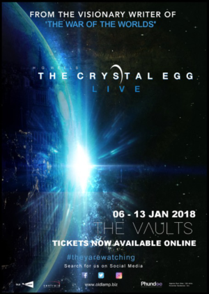 THE CRYSTAL EGG LIVE London's Newest Sci-Fi Multimedia Experience To Premiere At The Vaults 